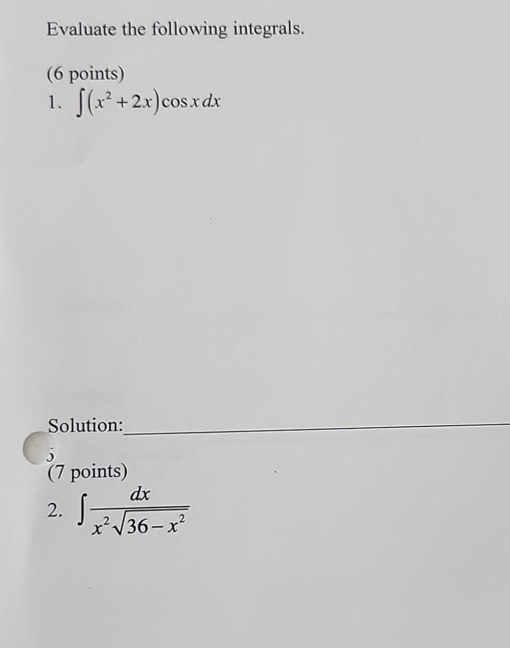 solved-evaluate-the-following-integrals-6-points-1-chegg