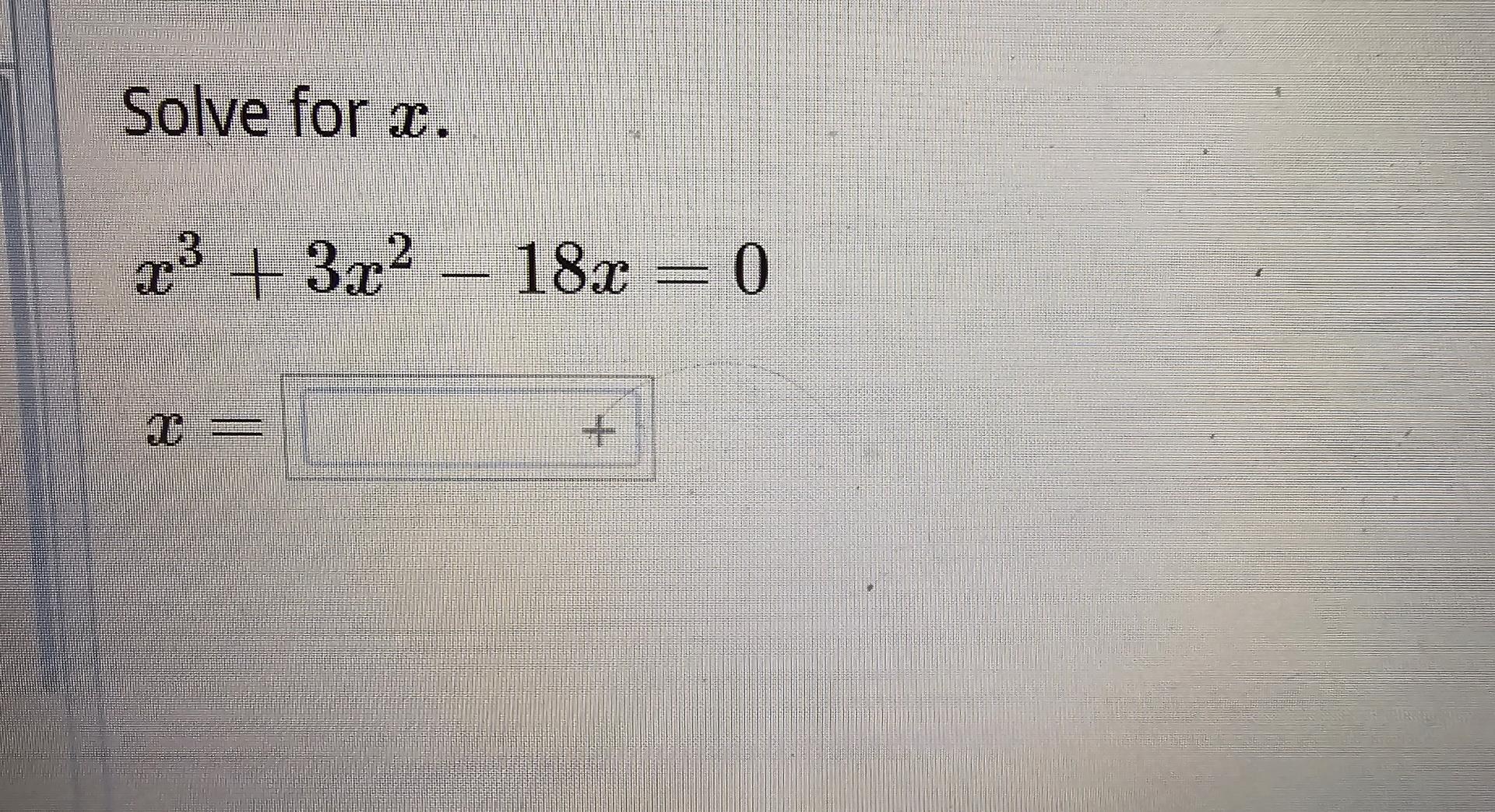 solved-solve-for-x-x3-3x2-18x-0x-chegg