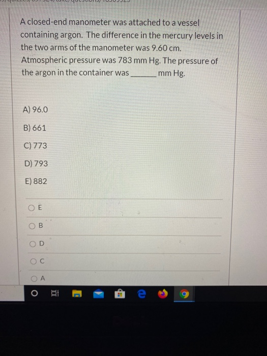 Solved A closedend manometer was attached to a vessel