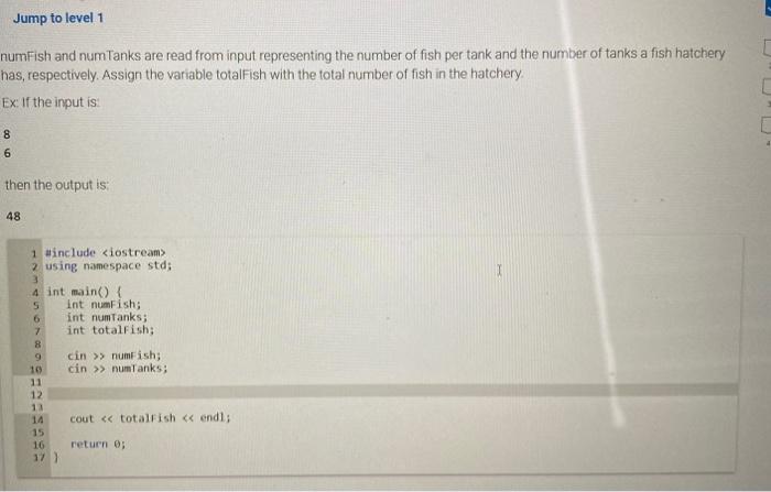 Solved numFish and numTanks are read from input representing | Chegg.com