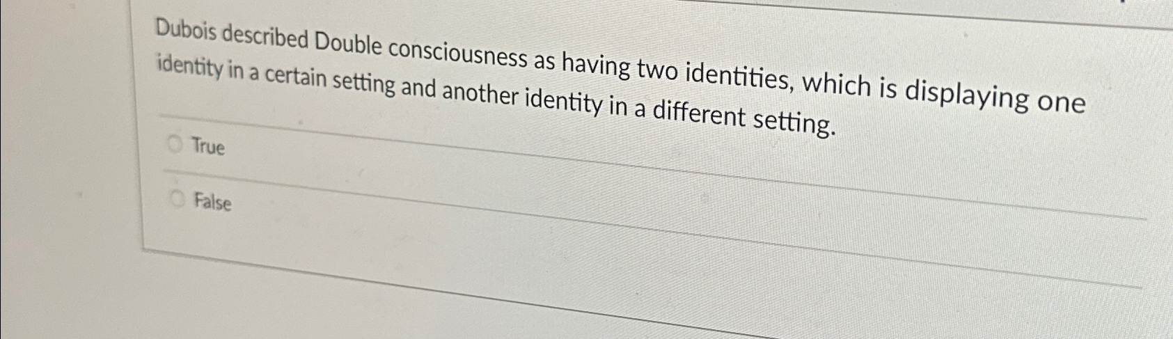 Solved Dubois described Double consciousness as having two | Chegg.com