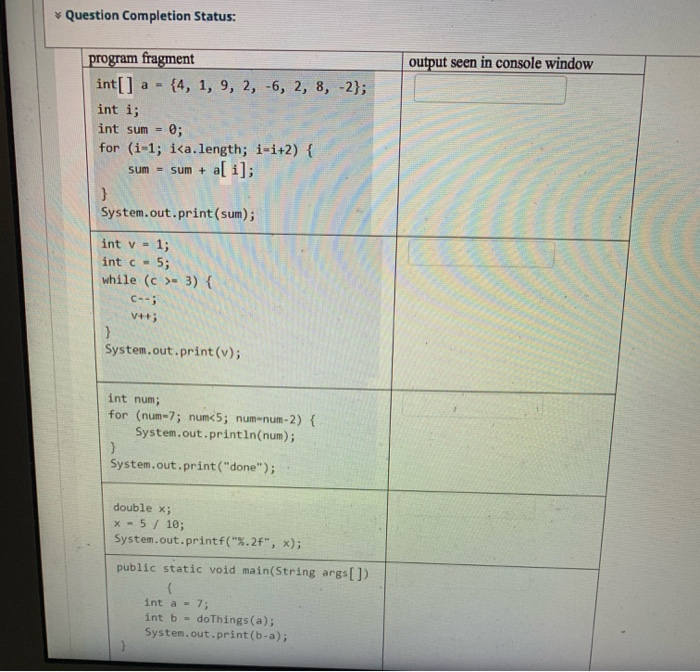 solved question completion status o decrease output... Solved Question Completion Status: output seen in console | Chegg.com