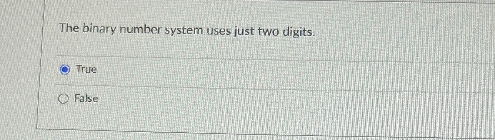 binary number system has base 10 true or false