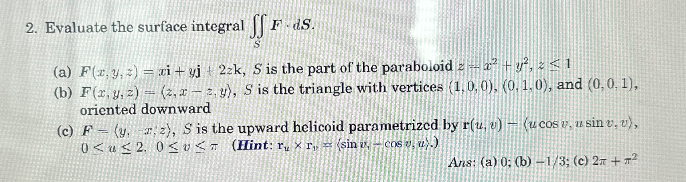 Solved Evaluate the surface integral | Chegg.com