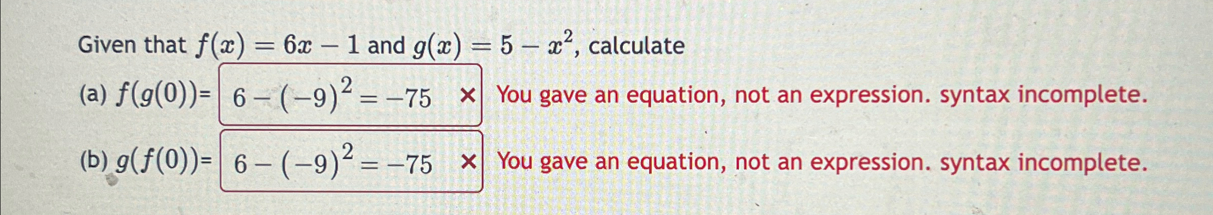 Solved Given that f(x)=6x-1 ﻿and g(x)=5-x2, | Chegg.com