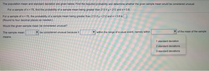 Solved The population mean and standard deviation are given | Chegg.com