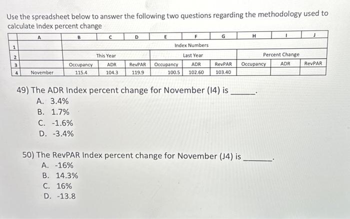 Solved Use the spreadsheet below to answer the following two | Chegg.com