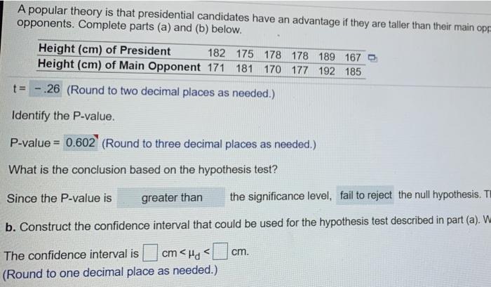 Solved A Popular Theory Is That Presidential Candidates Have | Chegg.com