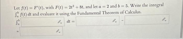 Solved Let F T F′ T With F T 2t2 8t And Let A 2 And