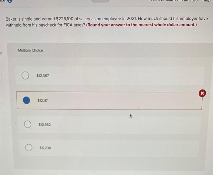 Solved Baker is single and earned 226,100 of salary as an