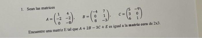 \[ A=\left(\begin{array}{cc} 1 & 4 \\ -2 & -2 \\ 0 & -8 \end{array}\right), \quad B=\left(\begin{array}{cc} -4 & 7 \\ 0 & 1 \