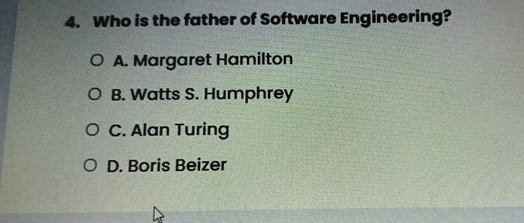 Software Engineer Father Solved Who is the father of Software Engineering?A. | Chegg.com