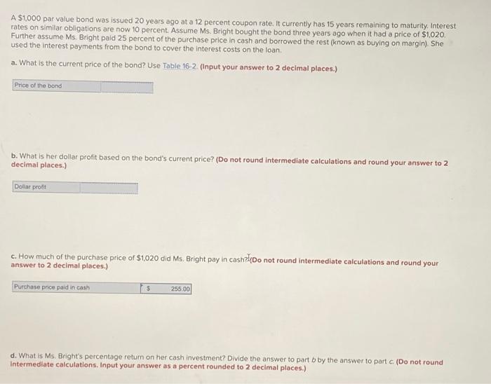 Solved A 1,000 par value bond was issued 20 years ago at a