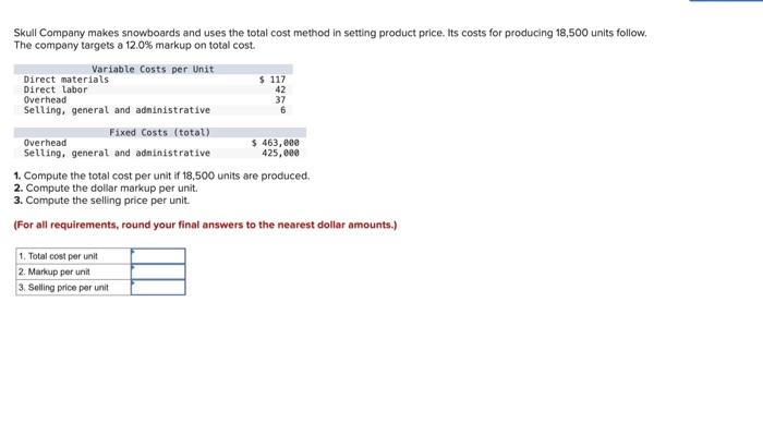 Solved Skull Company makes snowboards and uses the total | Chegg.com