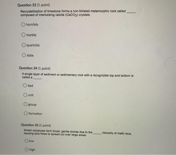 Solved Question 33 (1 point) Recrystallization of limestone | Chegg.com