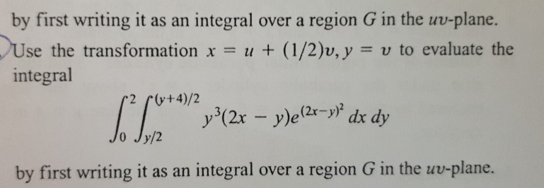 Solved yº(2x - y)e(20-y) dx dy by first writing it as an | Chegg.com