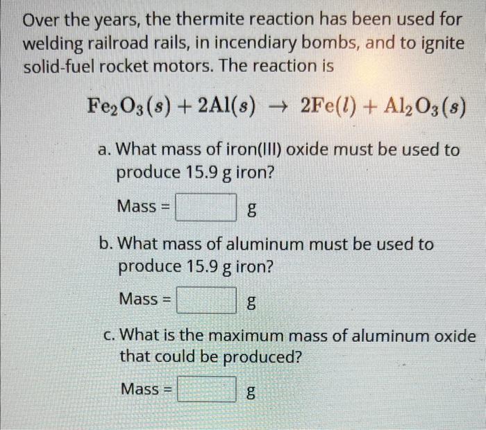 Solved Over the years, the thermite reaction has been used | Chegg.com