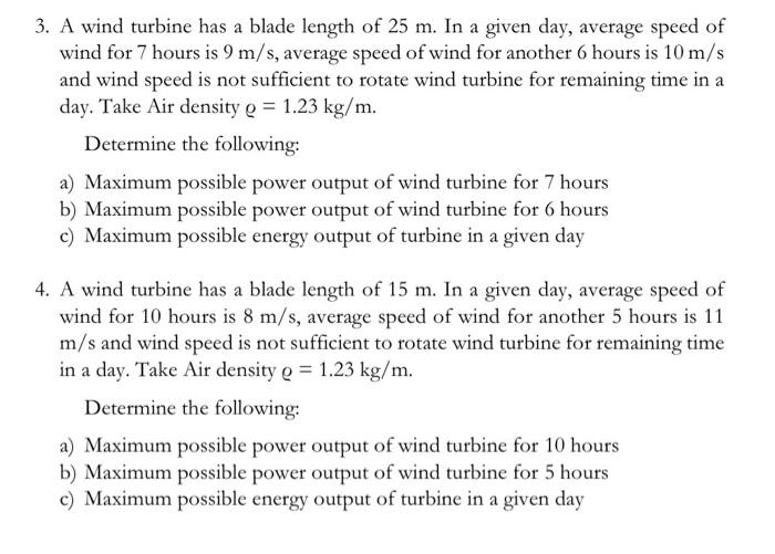 Solved 3. A wind turbine has a blade length of 25 m. In a | Chegg.com
