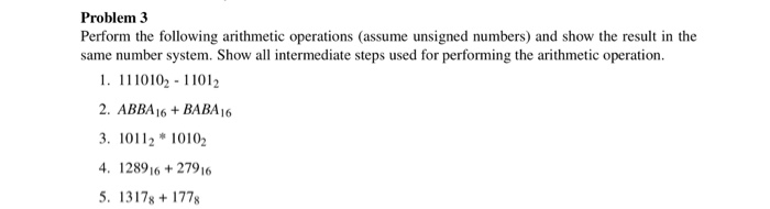 Solved Problem 3 Perform the following arithmetic operations | Chegg.com