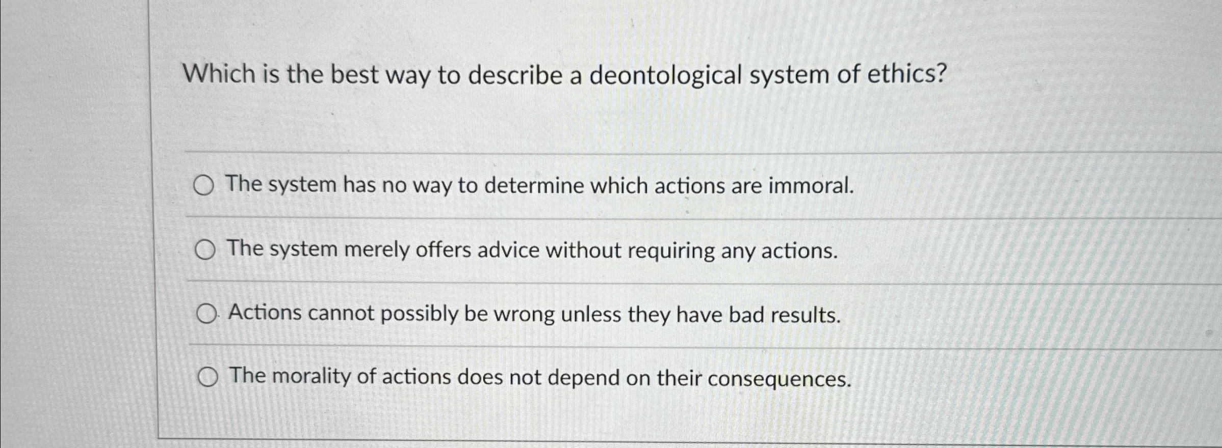 Solved Which is the best way to describe a deontological | Chegg.com