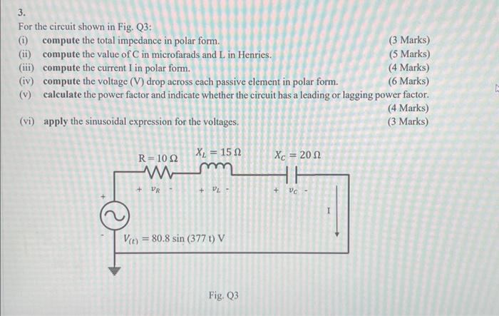 [Solved]: 3. For the circuit shown in Fig. Q3: (i) compute