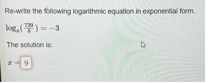 Solved Re-write the following logarithmic equation in | Chegg.com