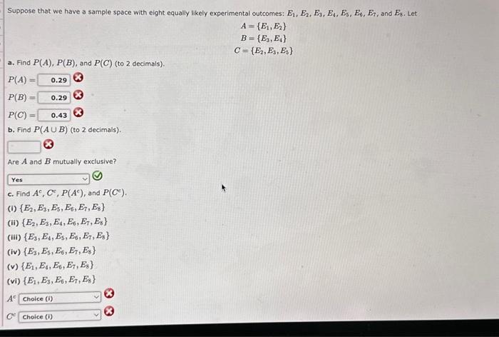 Suppose that we have a sample space with eight equally likely experimental outcomes: \( E_{1}, E_{2}, E_{3}, E_{4}, E_{5}, E_