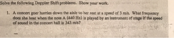 Solved Solve the following Doppler Shift problems. Show your | Chegg.com