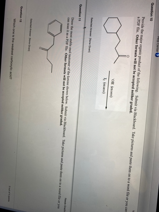 Solved Help Center Question 10 Provide the major organic | Chegg.com