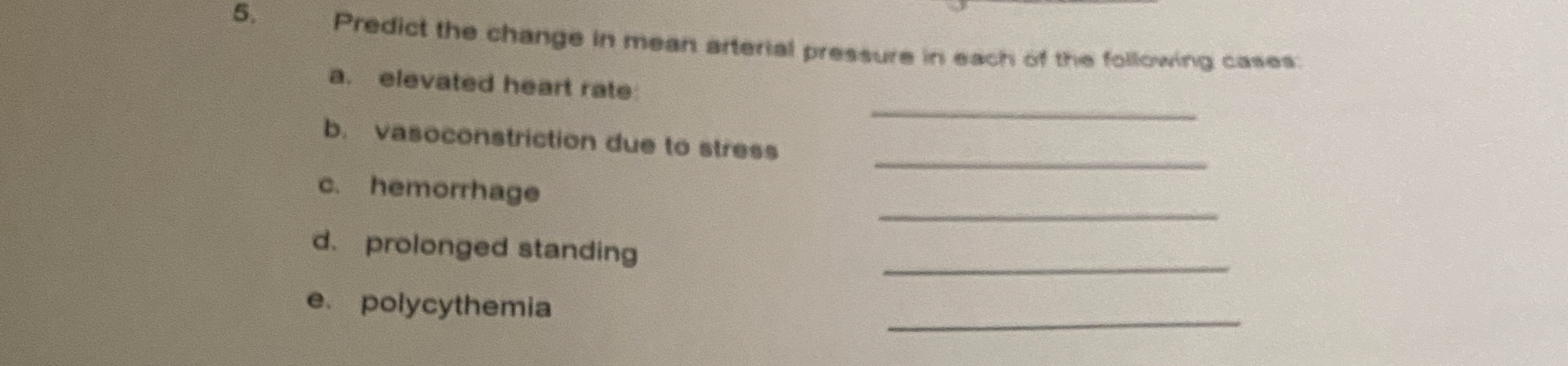 Solved Predict the change in mean arterial pressure in each | Chegg.com