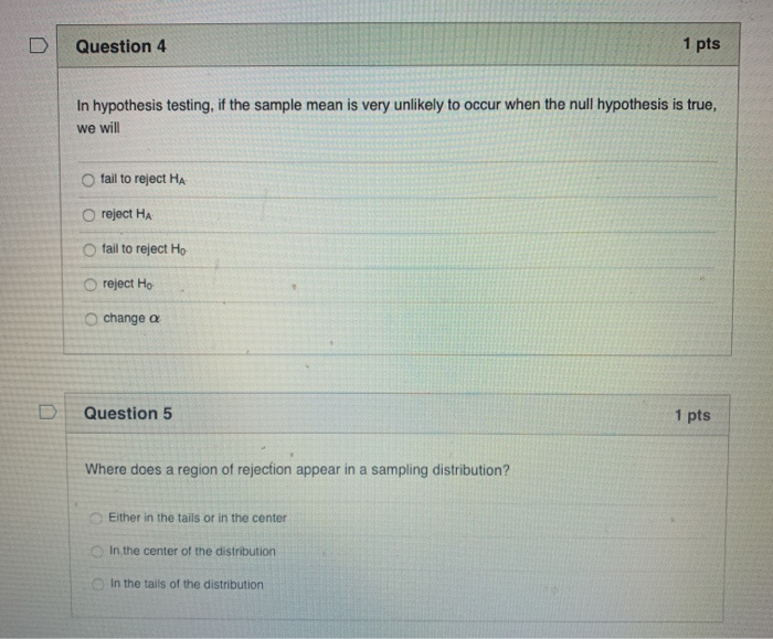 Solved Question 4 1 pts In hypothesis testing, if the sample | Chegg.com
