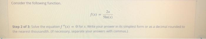Solved Consider the following function 2x FX) sin) Step 2 of | Chegg.com