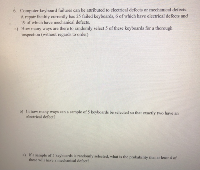 Solved 6. Computer keyboard failures can be attributed to