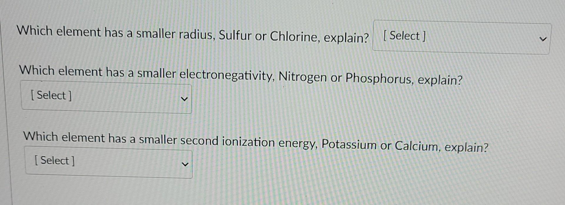 Solved Which element has a smaller radius, Sulfur or