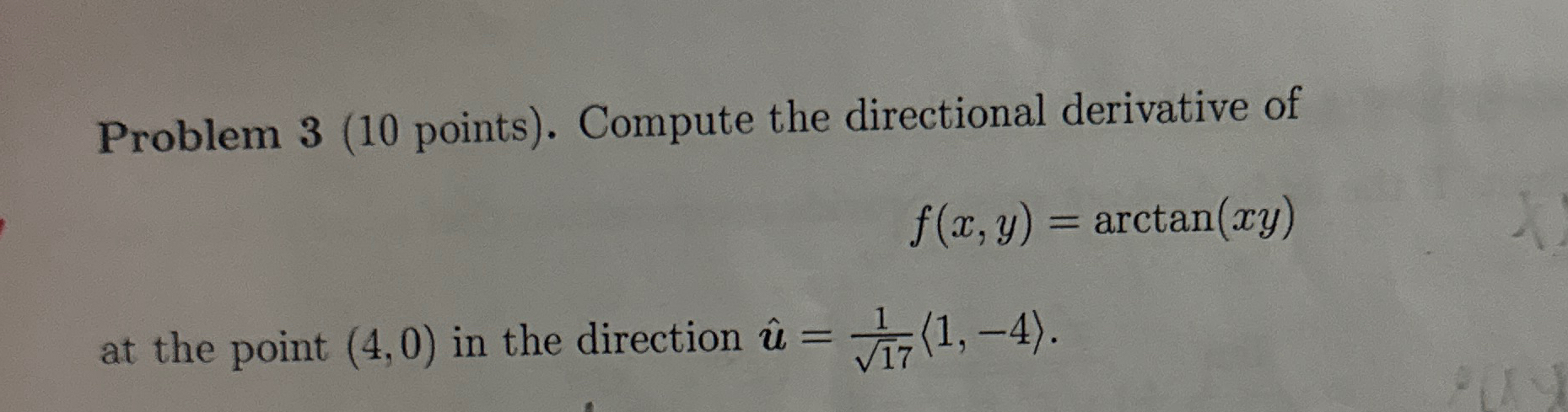Solved Problem 3 (10 ﻿points). ﻿Compute the directional | Chegg.com