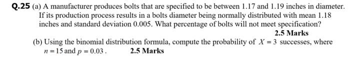 Solved Q.25 (a) A manufacturer produces bolts that are | Chegg.com