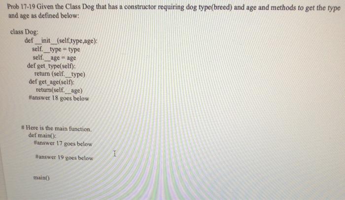 Solved Prob 17-19 Given the Class Dog that has a constructor | Chegg.com