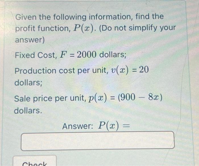 Solved Given The Following Information, Find The Profit | Chegg.com