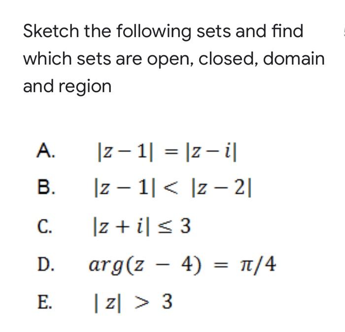 Solved Sketch the following sets and find which sets are Chegg