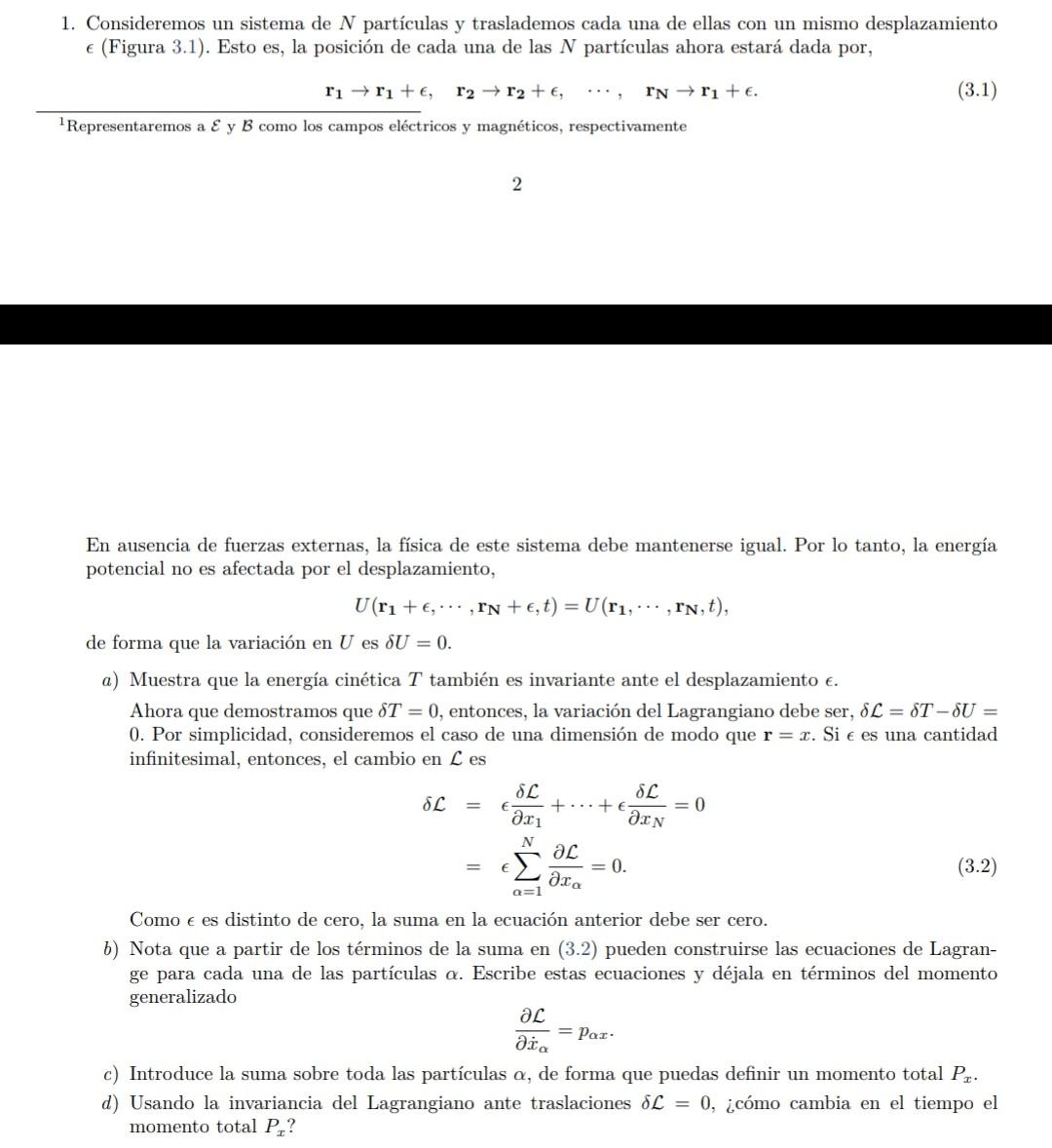 1. Consideremos un sistema de \( N \) partículas y traslademos cada una de ellas con un mismo desplazamiento \( \epsilon \) (