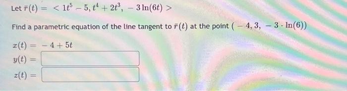 Solved Let Rˉ T −5t2−2 5e−4t 4sin 4t Find Rˉ′ T Rˉ′ T