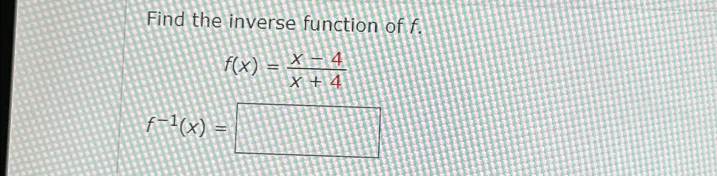 find the inverse function of f(x)=4^x
