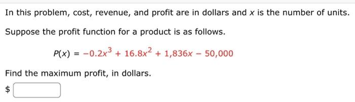 Solved In this problem, cost, revenue, and profit are in | Chegg.com