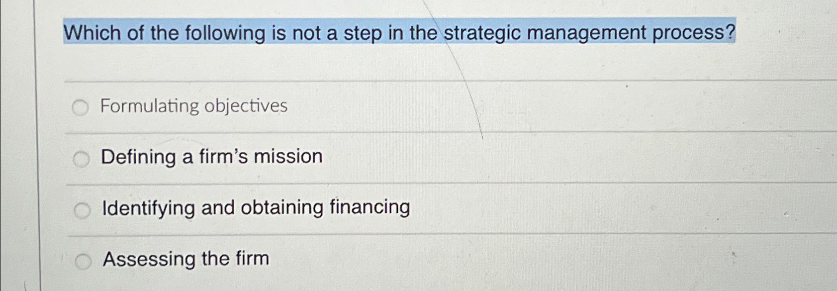 Solved Which of the following is not a step in the strategic | Chegg.com