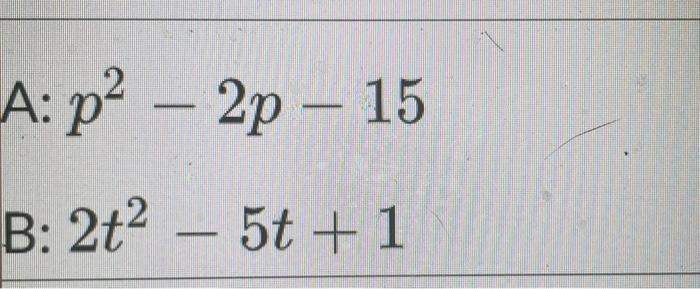 Solved 4. For your assigned student number, factor the | Chegg.com