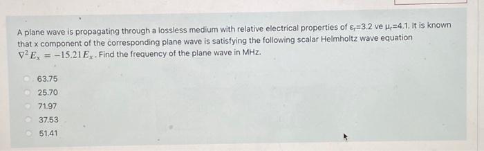 Solved A Plane Wave Is Propagating Through A Lossless Medium | Chegg.com