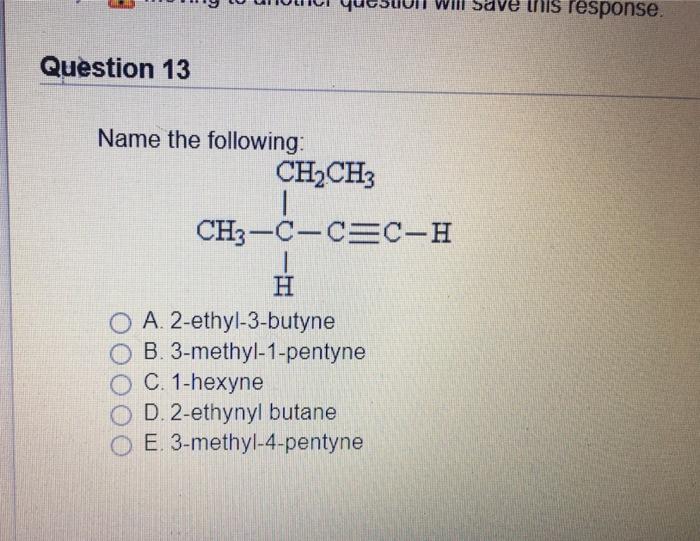Solved this response Question 13 Name the following: CH2CH3 | Chegg.com