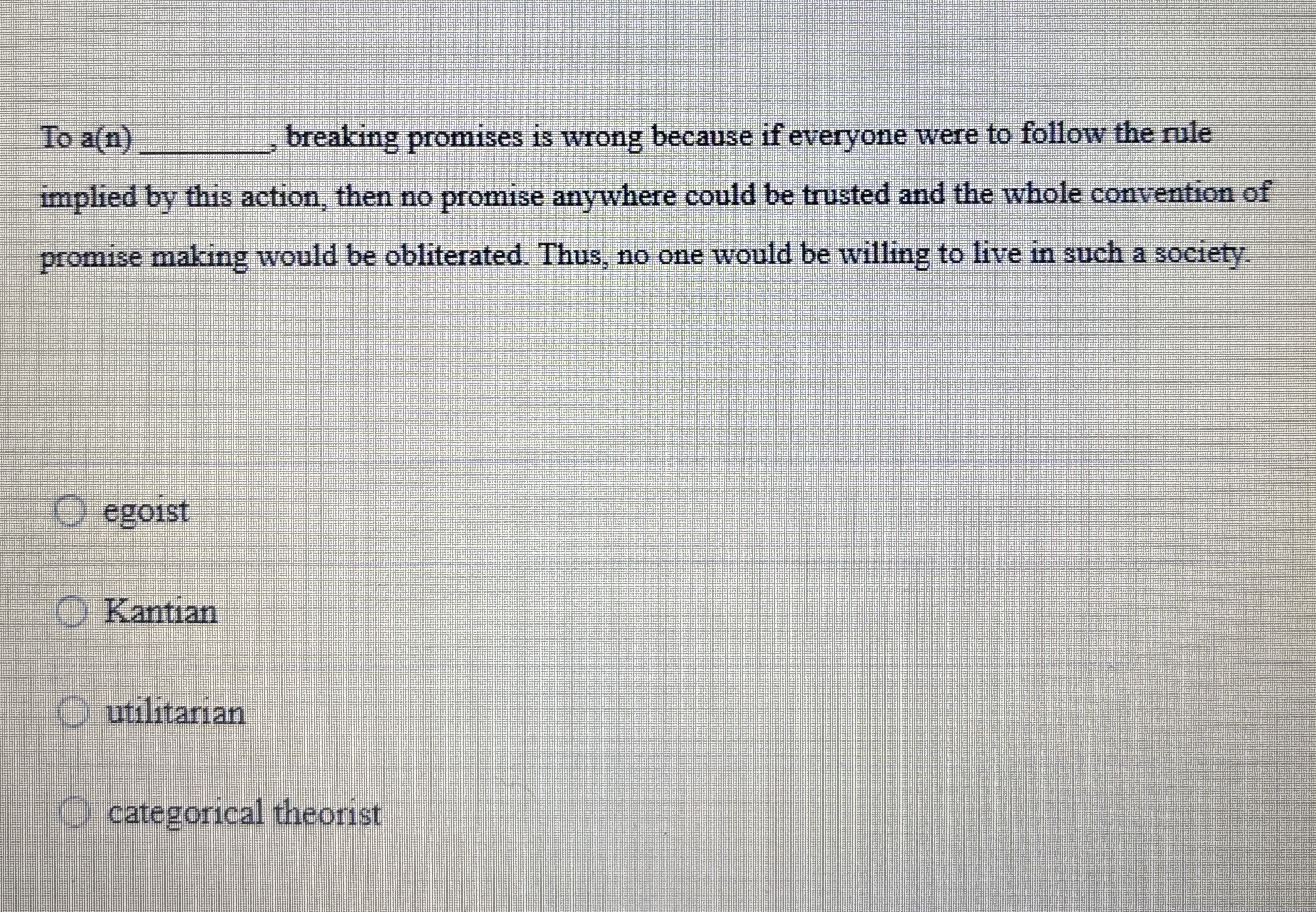 Solved To a(n) q, ﻿breaking promises is wrong because if | Chegg.com