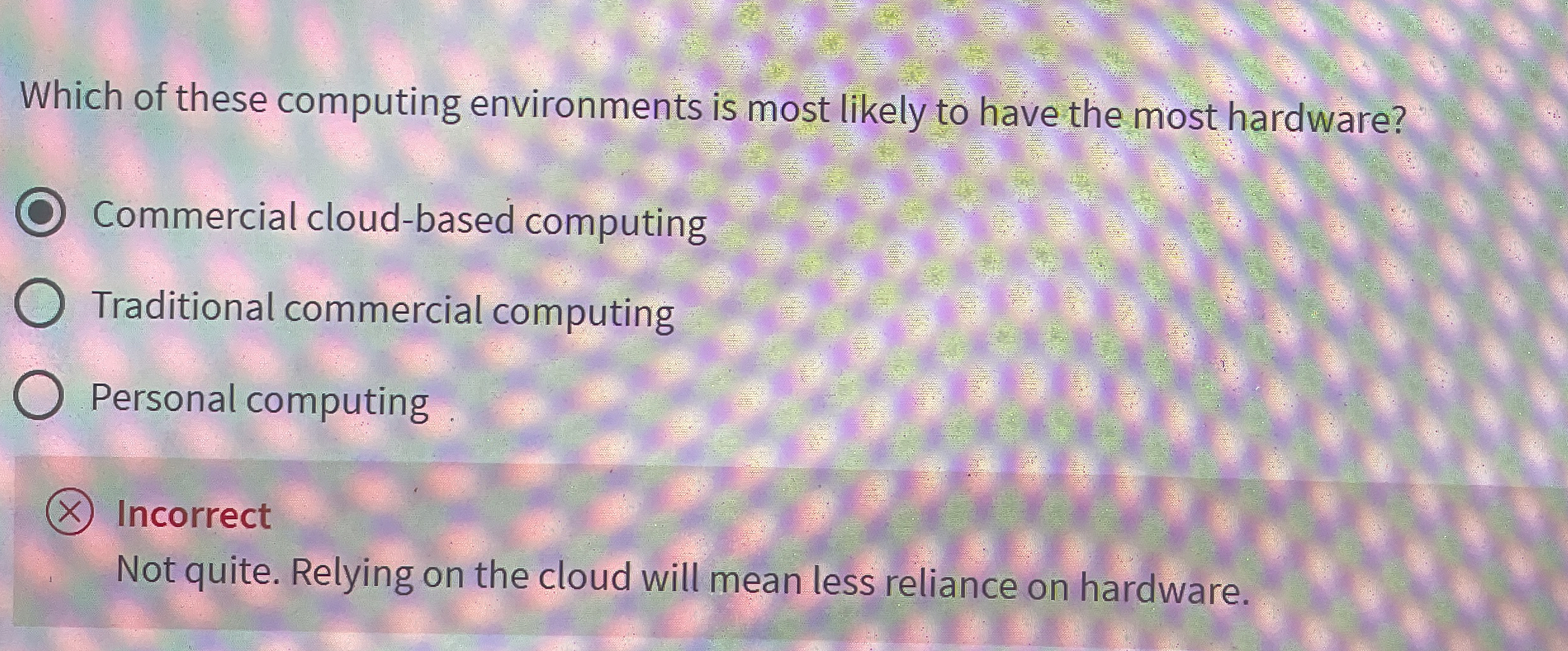 Solved Which of these computing environments is most likely | Chegg.com