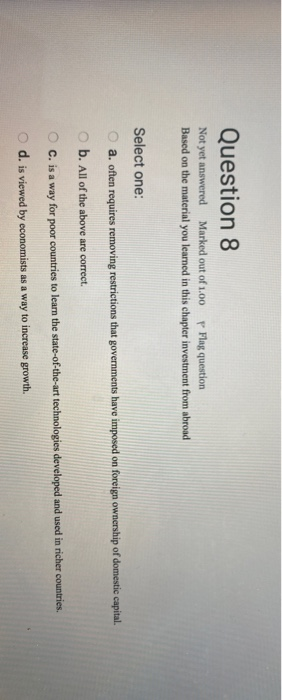 Solved Question 8 Not yet answered Marked out of 1.00 P Flag | Chegg.com